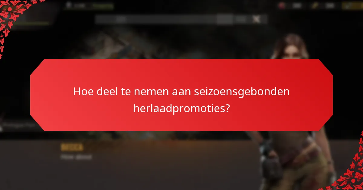 Welke feestthema’s zijn verbonden met herlaadbonussen?
