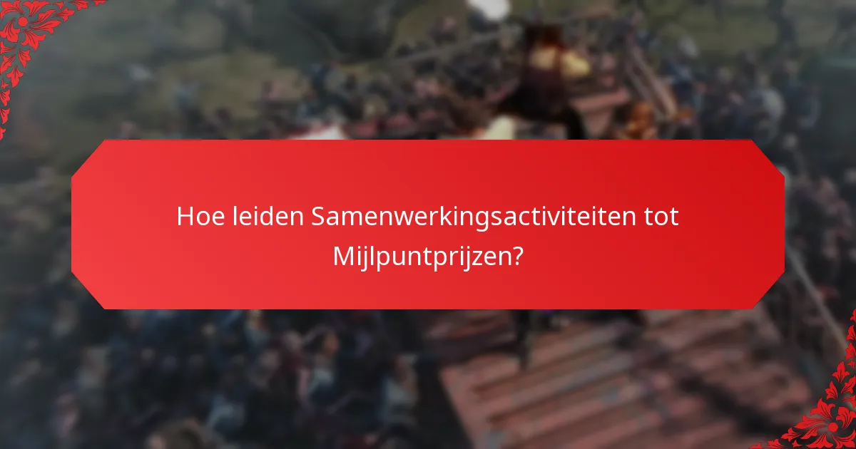 Wat zijn de Voordelen van Deelname aan Mijlpuntprijsprogramma’s?