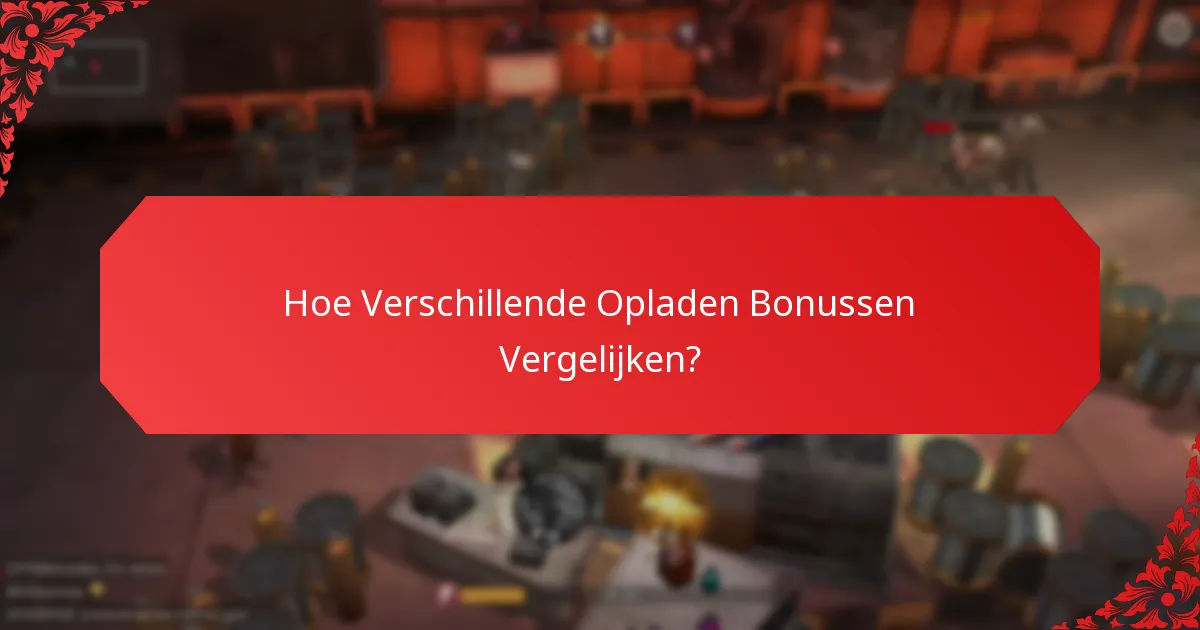 Hoe Werken Promotionele Evenementen voor Opladen Bonussen?