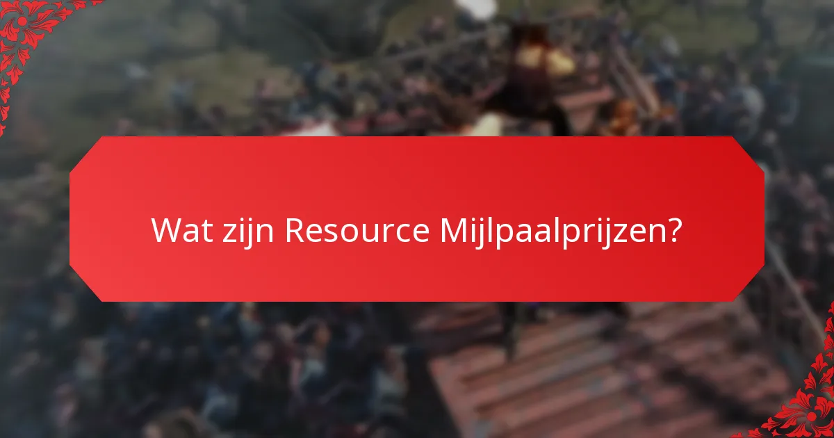 Hoe verhouden Resource Mijlpaalprijzen zich tot verschillende spellen?