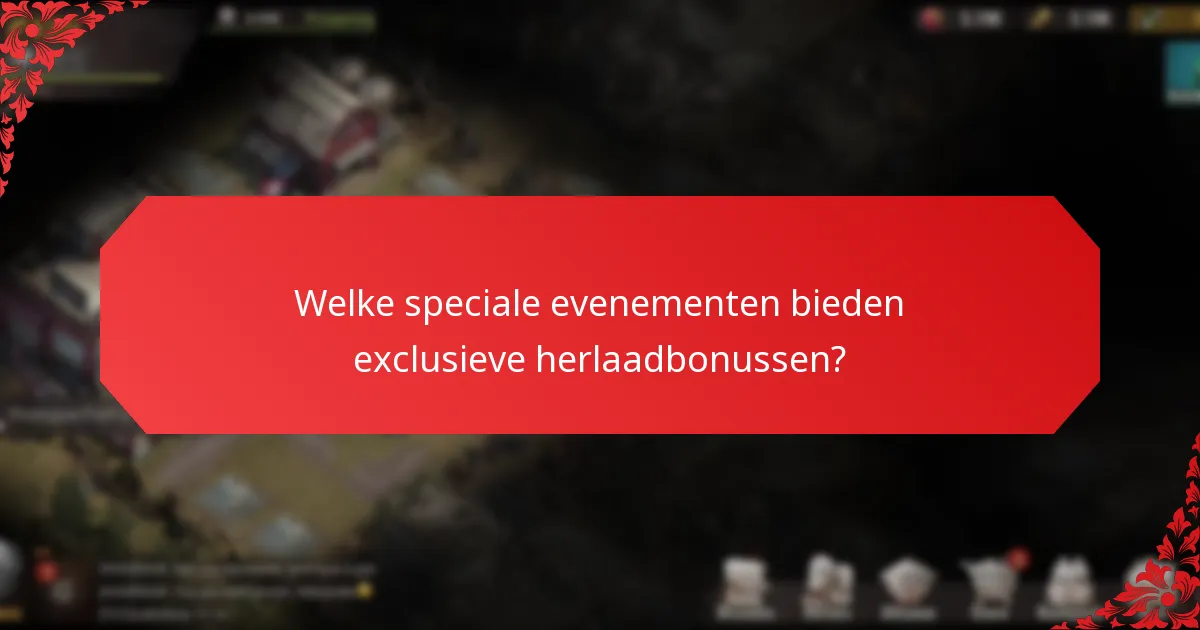 Wat zijn de voorwaarden verbonden aan herlaadbonussen?